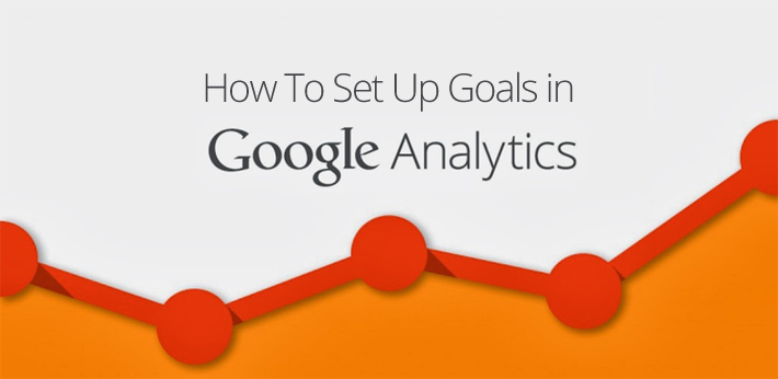 How to Setup Goals in Google Analytics
